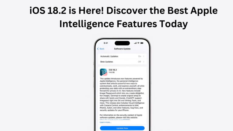 iOS 18.2 is Here! Discover the Best Apple Intelligence Features Today